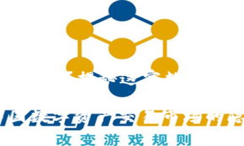 tpWallet交易所在中国吗？揭秘这家数字资产交易所的真实情况

tpWallet交易所：中国数字资产交易市场的隐秘角落